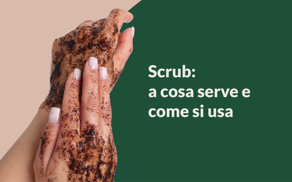 a cosa serve lo scrub corpo